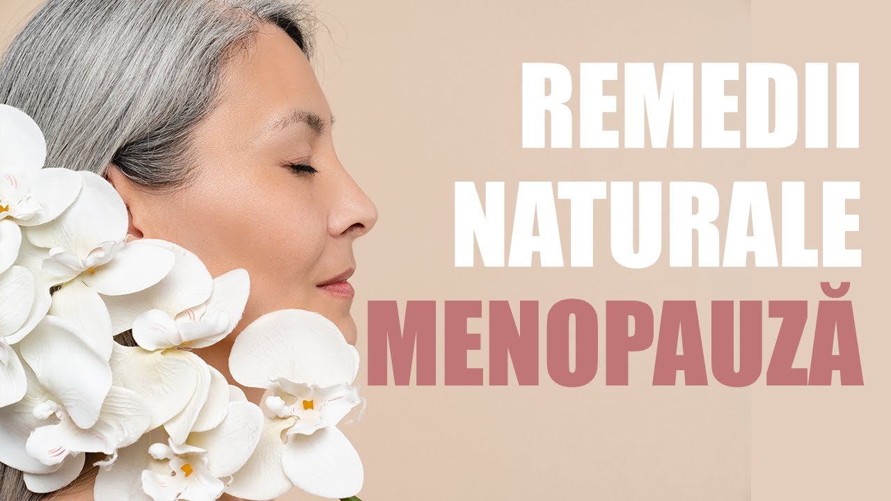 Plante recomandate în premenopauză și la menopauză