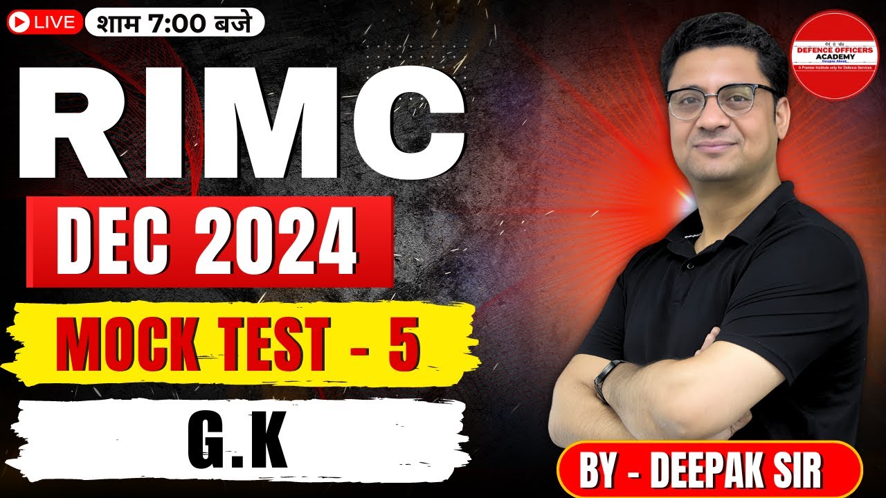 RIMC DEC 2024 MOCK TEST - 5  G.K | BY - DEEPAK SIR |  MISSION RIMC DEC 2024 LIVE🔴#doa #rimc