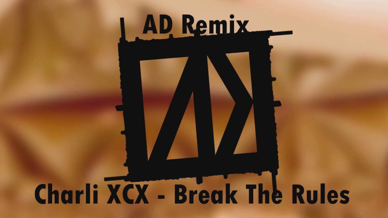 Charli XCX - Break The Rules (AD66 Remix)
