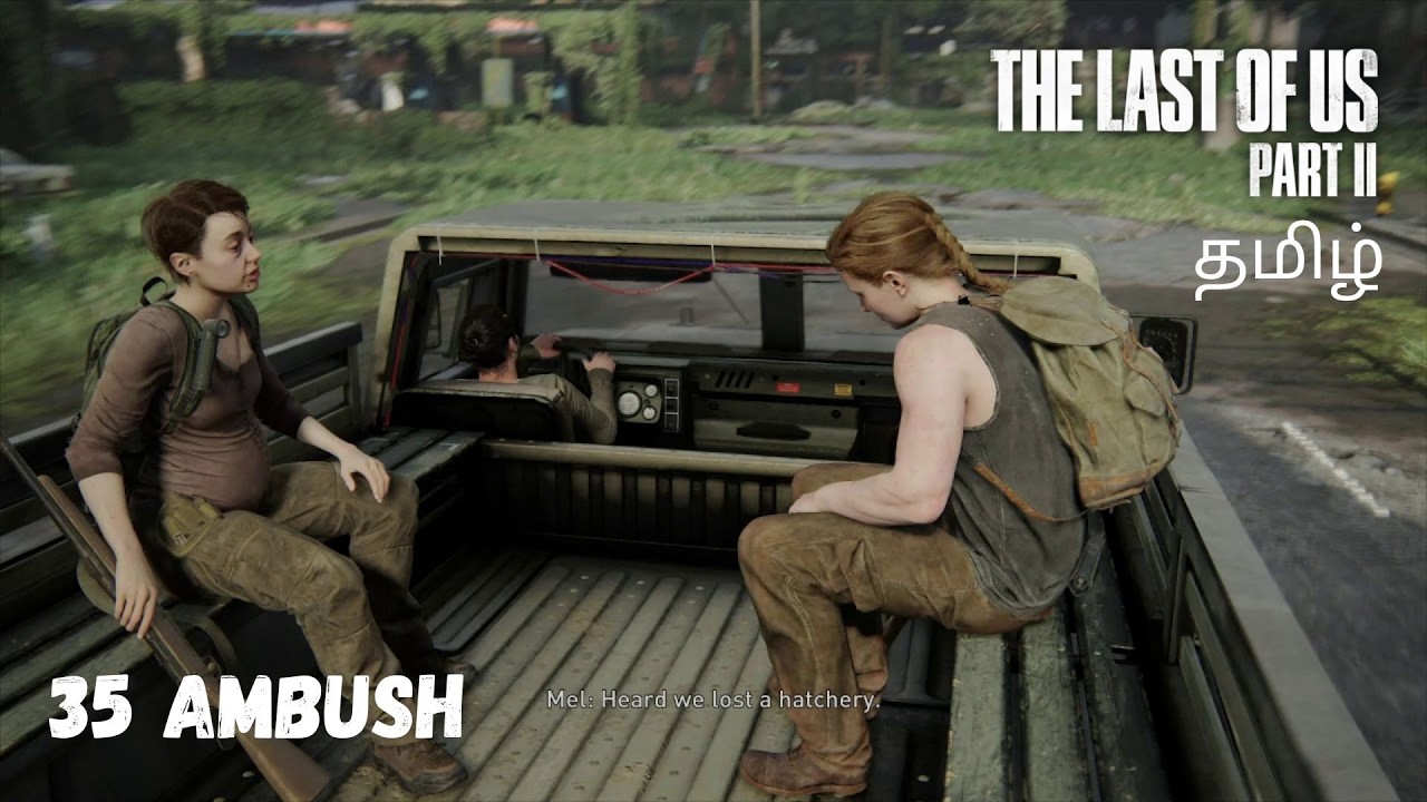 The Last of us part 2 gameplay walkthrough Part 35 with tamil commentry on PS4 Pro