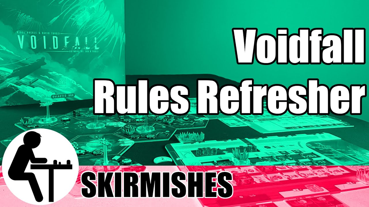 Voidfall Rules Refresher: Skirmishes