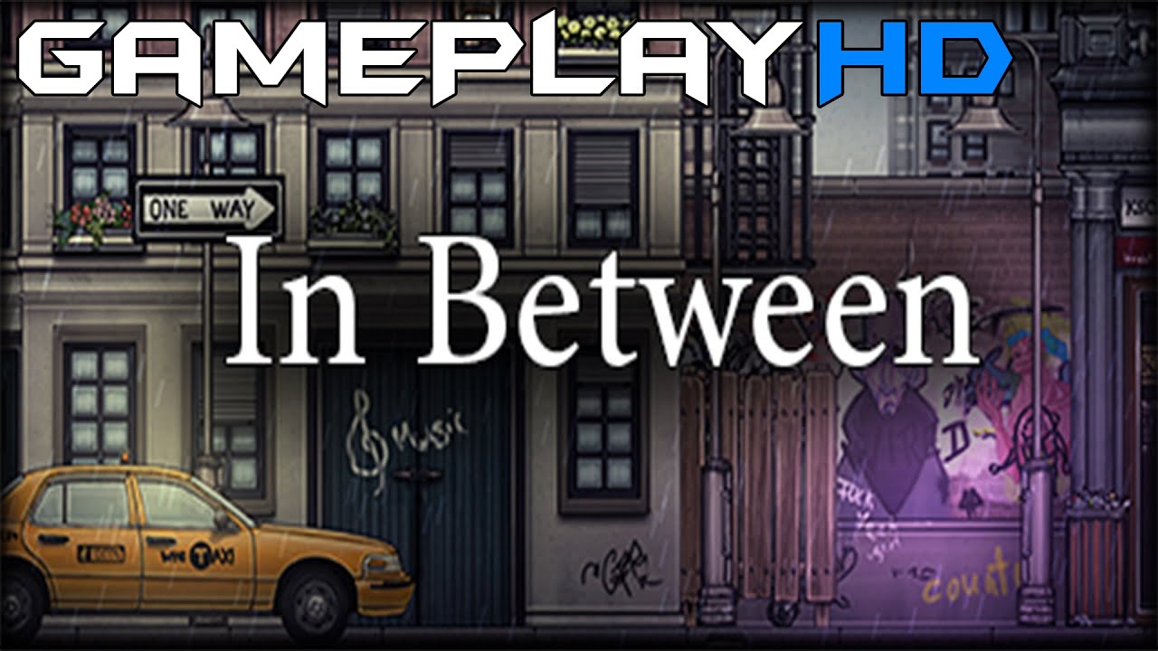 In Between Gameplay (PC HD) [1080p]