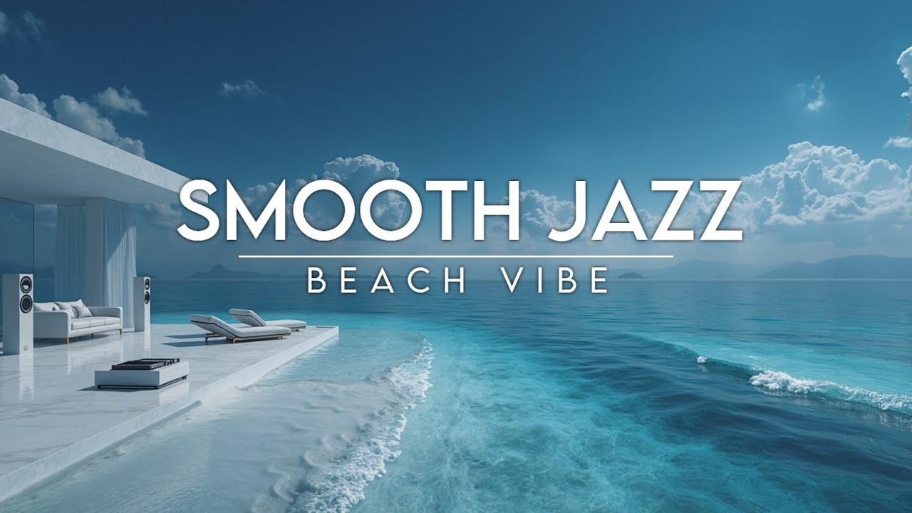 Smooth Coastal Jazz ~ Расслабляющая пляжная лаундж-музыка для учебы и работы