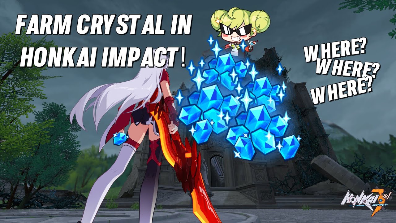 How To Farm Crystal In Honkai Impact 3rd