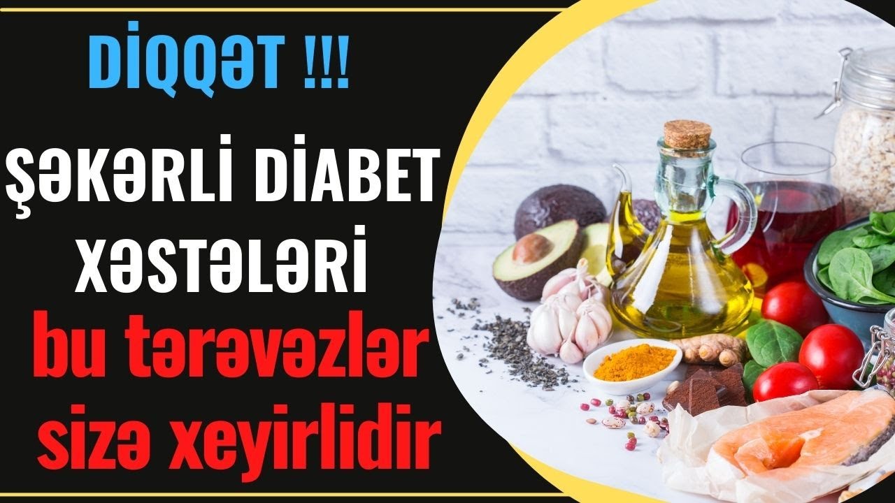Şəkərli Diabet xəstələri bu tərəvəzləri yeyə bilərlər! 2022