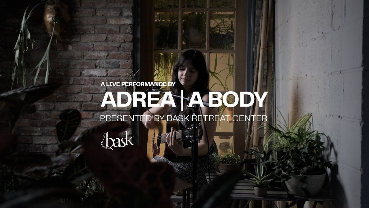 Adrea - A Body - 'Live Performance'