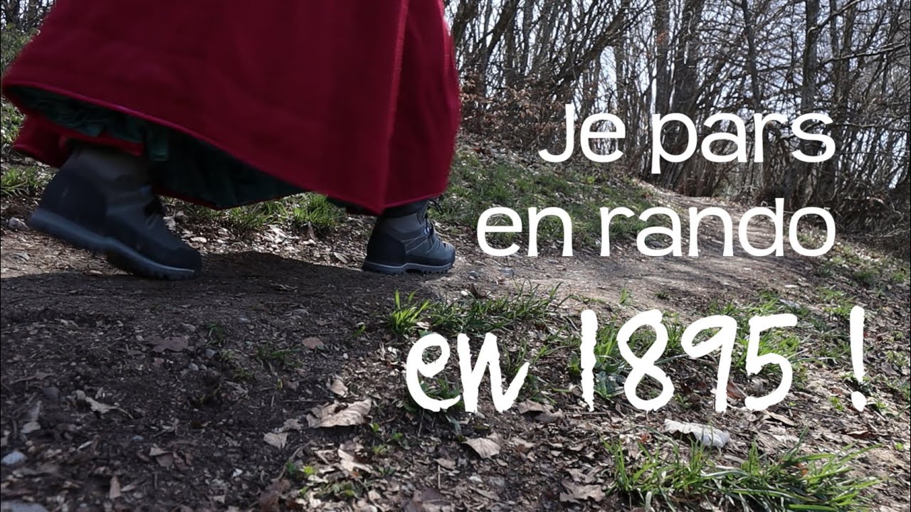 Faire de la randonnée à la Belle Époque ? Je teste la marche en costume historique !