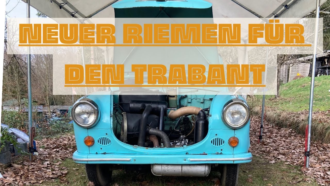 Trabant 600 Keilriemen wechseln / ausbauen