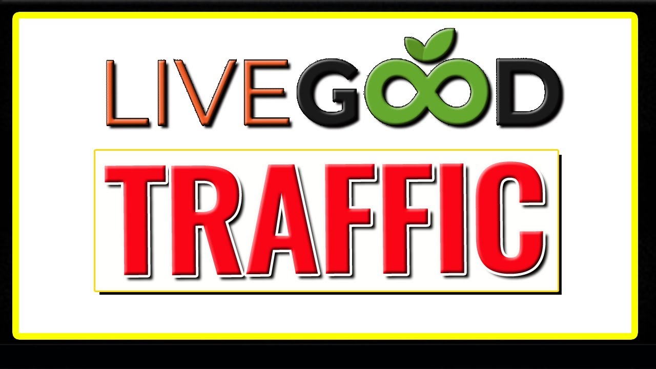 [LiveGood] TRAFFIC To Promote live good opportunity / MLM 2023 🟢 Livegood FREE/Paid Traffic Sources