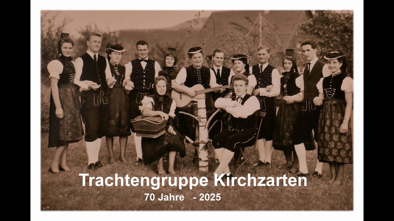 Trachtengruppe Kirchzarten im Jahre 2025 70 Jahre