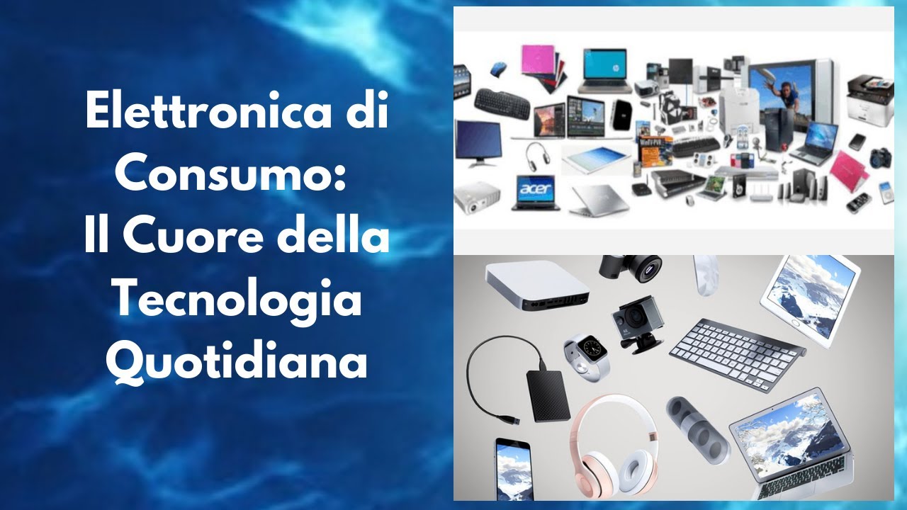 Elettronica di consumo: Il cuore della tecnologia quotidiana