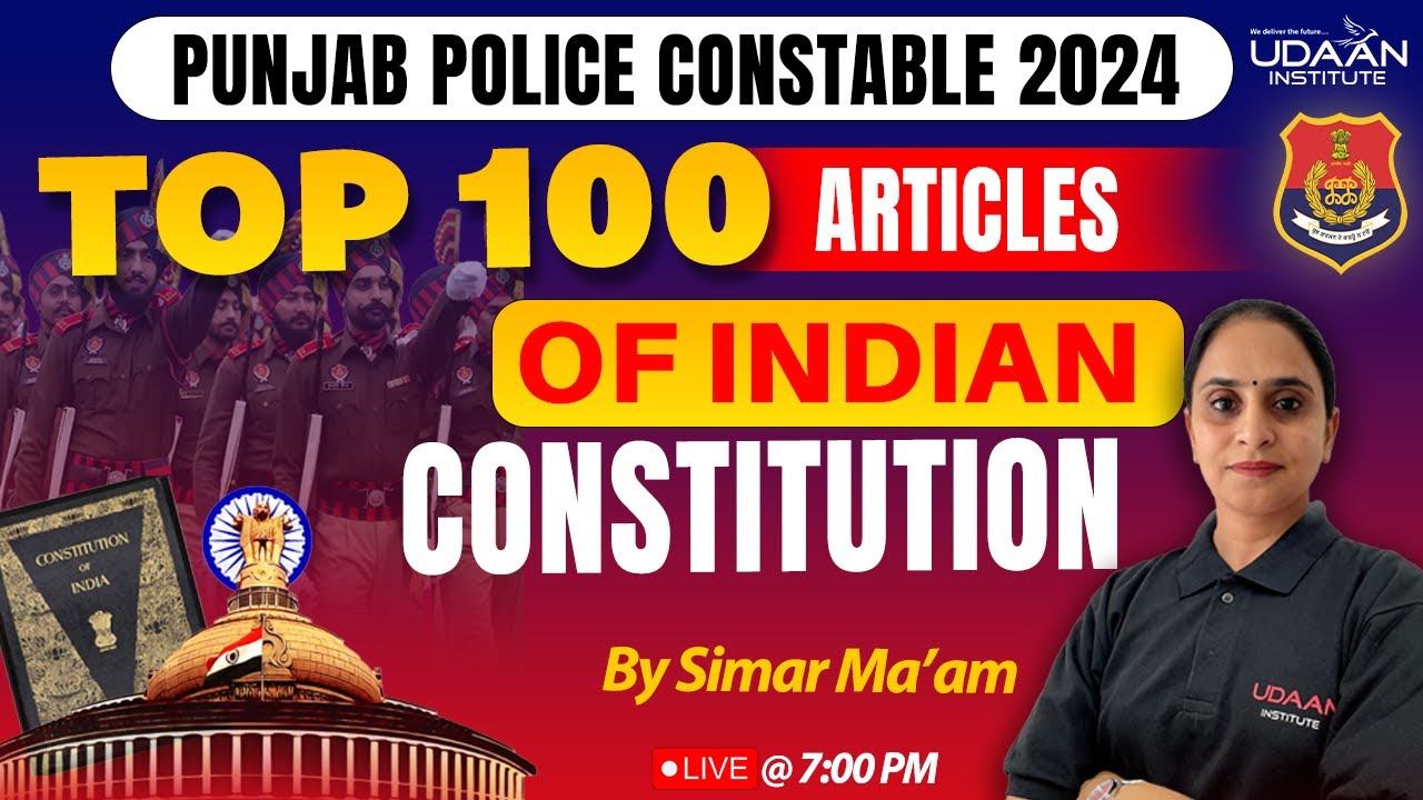 Polity | Top 100 Articles Of Indian Constitution | Punjab Police Constable 2024