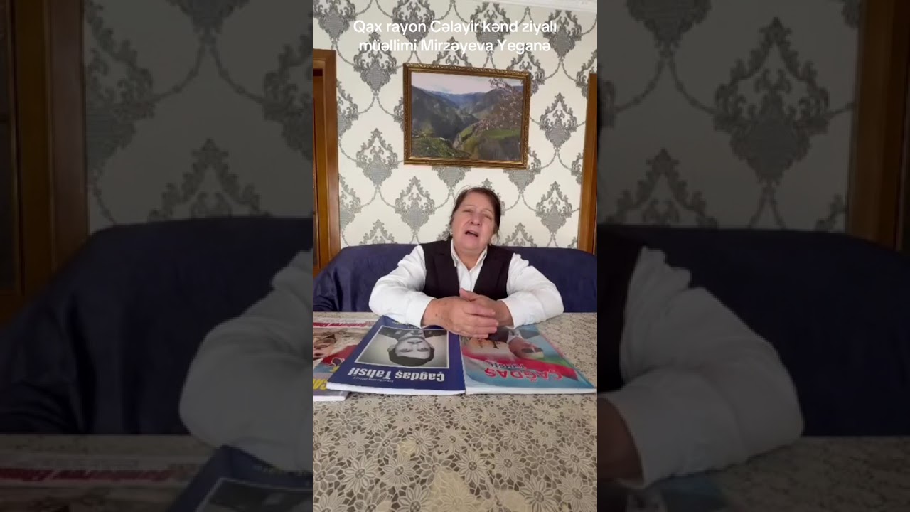 Qax rayon Cəlayir kənd ziyalı müəllimi Mirzəyeva Yeganə
