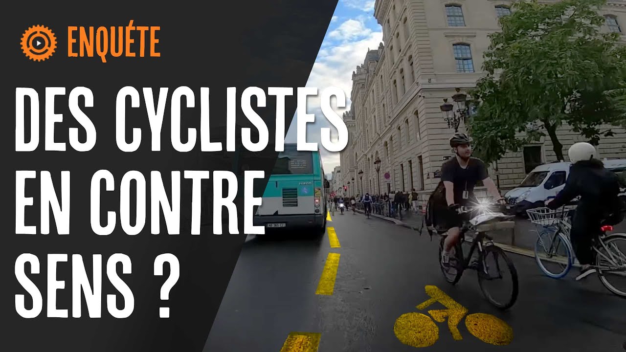 Enquête : Pourquoi y a-t-il des cyclistes en contresens (préfecture de police) ?
