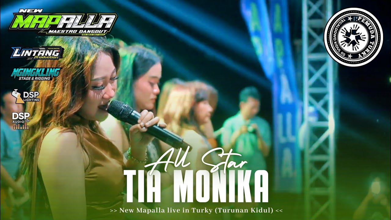 22  TIA MONICA || ALL STAR || NEW MAPALLA live TURKY (TURUNAN KIDUL)
