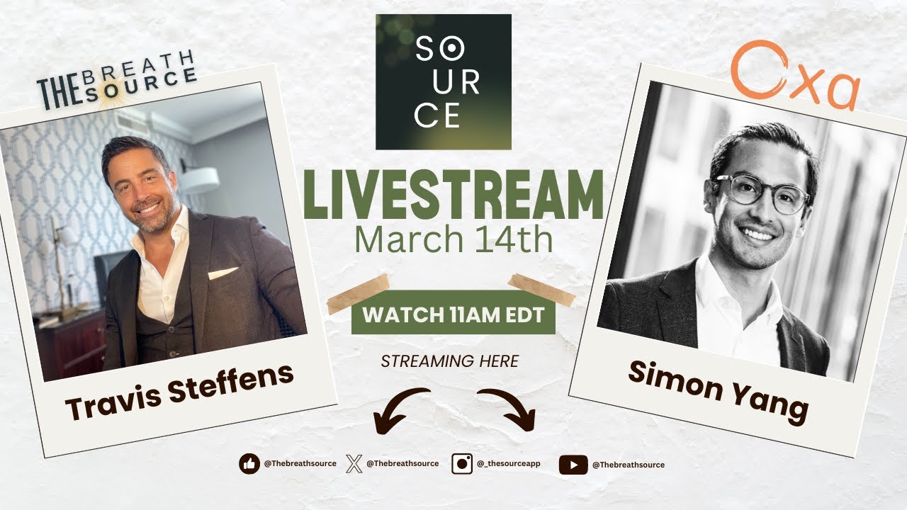 LIVE Stream With Travis Steffens, The Breath Source & Simon Yang, Oxa Life
