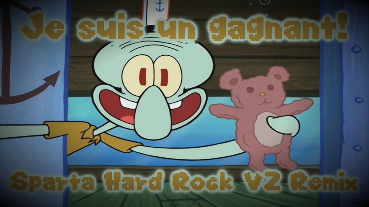 [Sparta Duel] Carlo Tentacule: Je suis un gagnant! Sparta Hard Rock V2 Remix