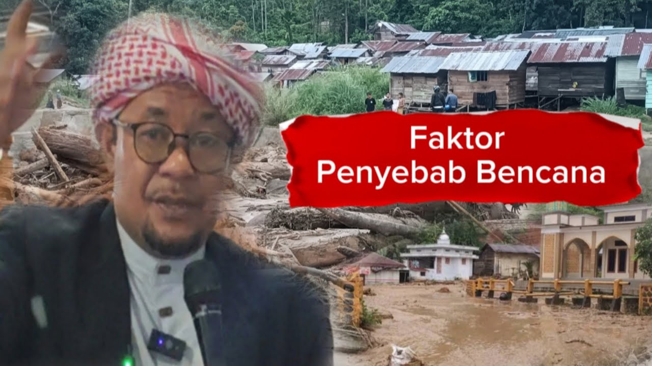Faktor Penyebab Bencana/ Ceramah Ustadz Nurdin/ Ceramah Musthafawiyah/ Ceramah Mandailing