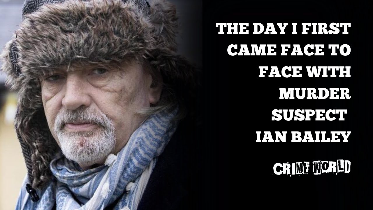 The day I first came face to face with murder suspect Ian Bailey
