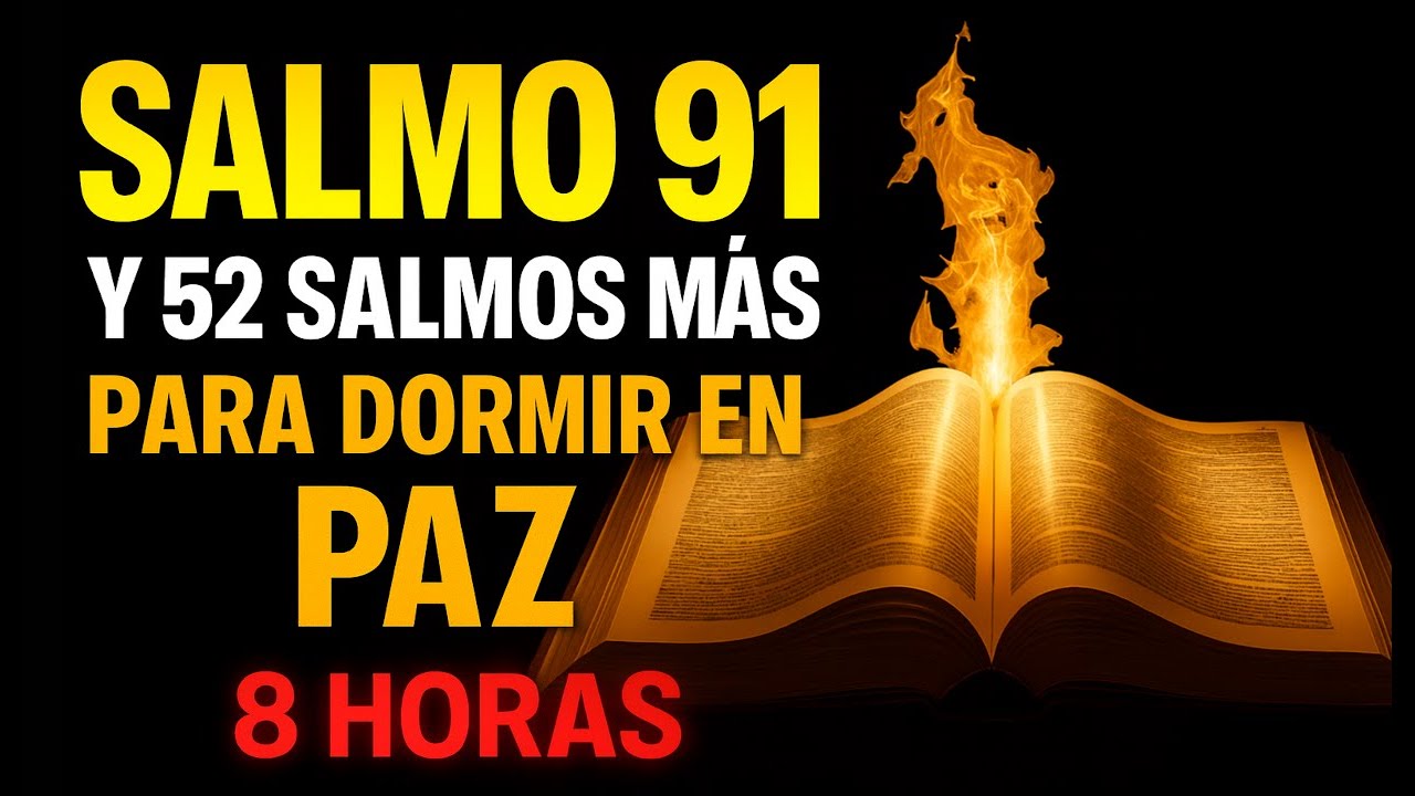 SALMO 91 Y LOS SALMOS + PODEROSOS 23, 121, 27, 51, 46, 37, 34 PARA DORMIR 😴 EN PAZ – PANTALLA NEGRA