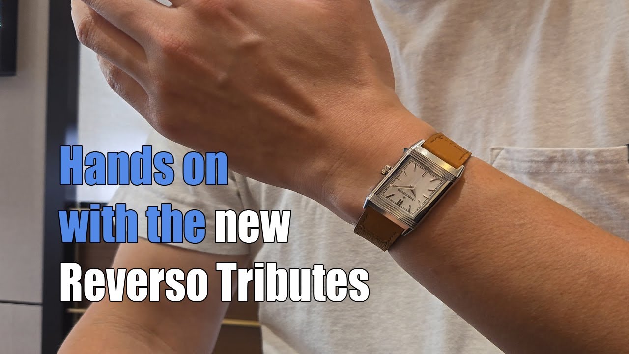 Практические впечатления от новых часов Jaeger-LeCoultre Reverso Tribute