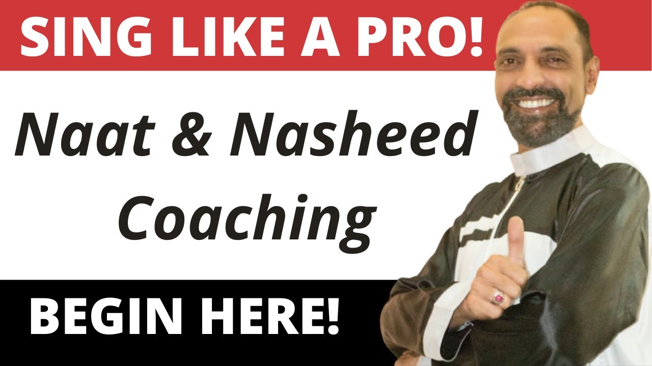 Sing Like a Pro! - Naat & Nasheed Coaching Tips & Tutorial Part 1