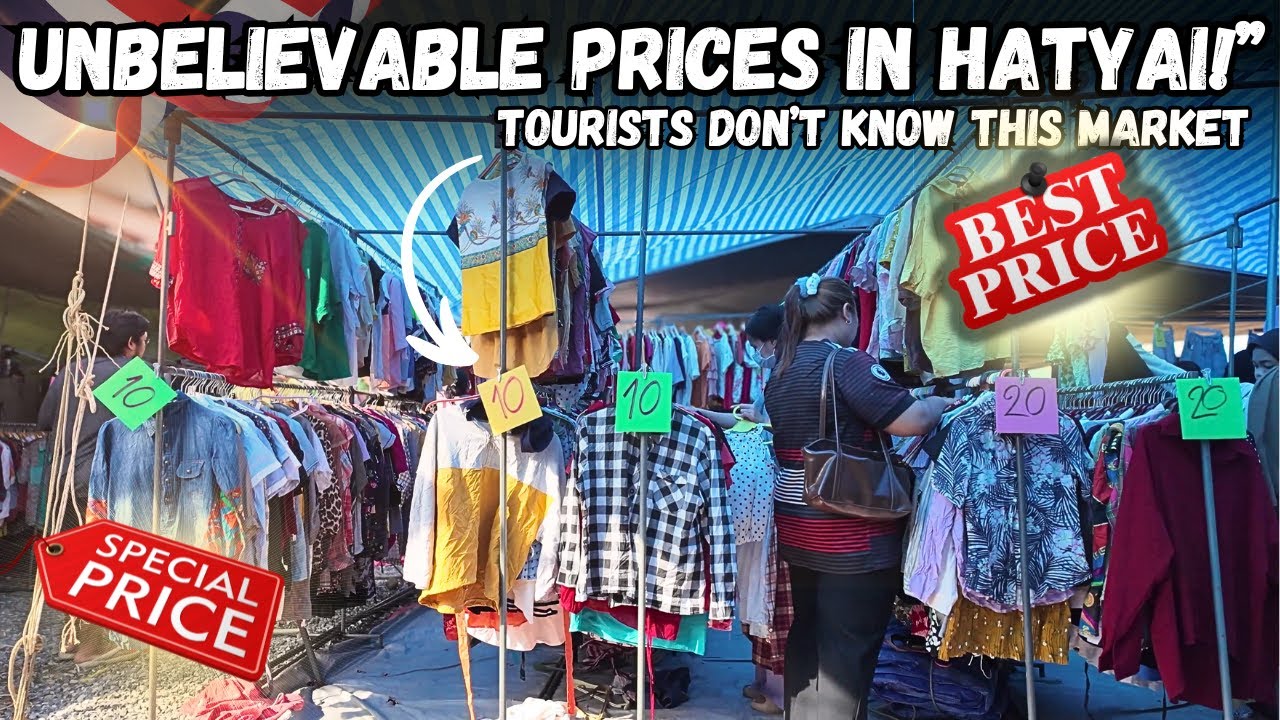 HATYAI Cheapest Clothes Market – Tourists Never Know This Place! Watch Before come To HATYAI