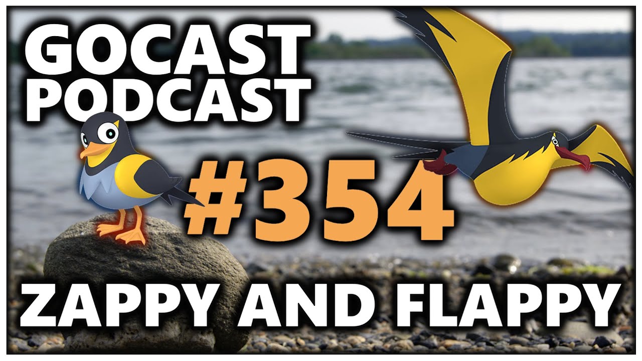GOCAST 354 - Заппи и Флэппи | Подкаст о Pok&eacute;mon GO