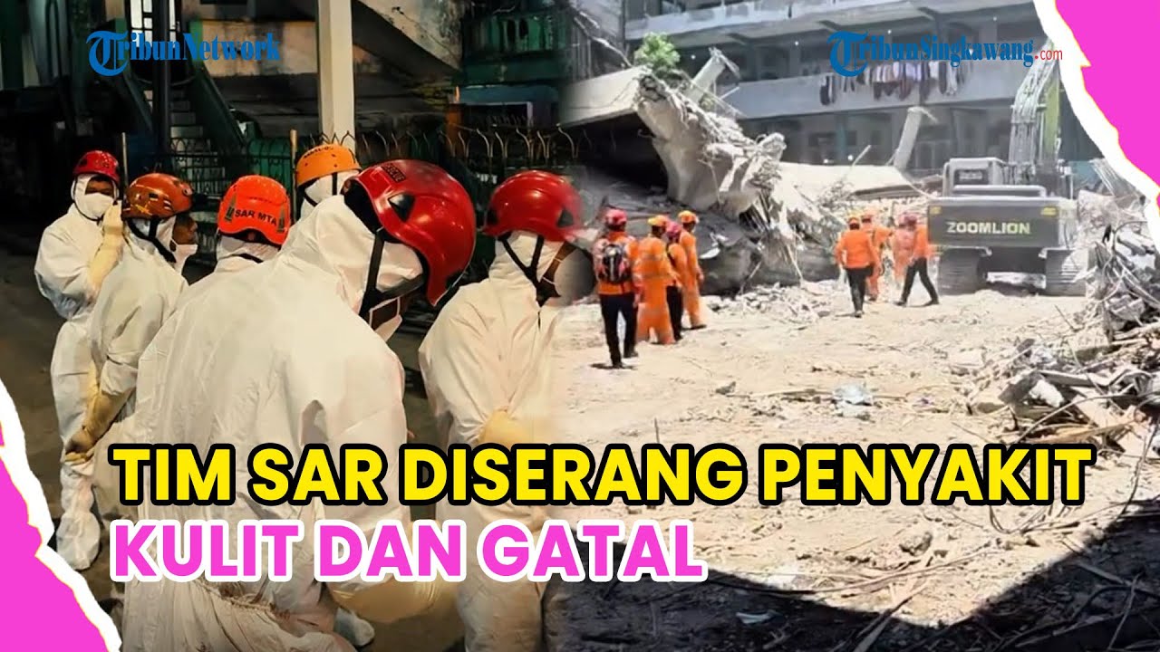 TIM SAR DISERANG PENYAKIT KULIT DAN GATAL SAAT EVAKUASI KORBAN PONPES AL KHOZINY