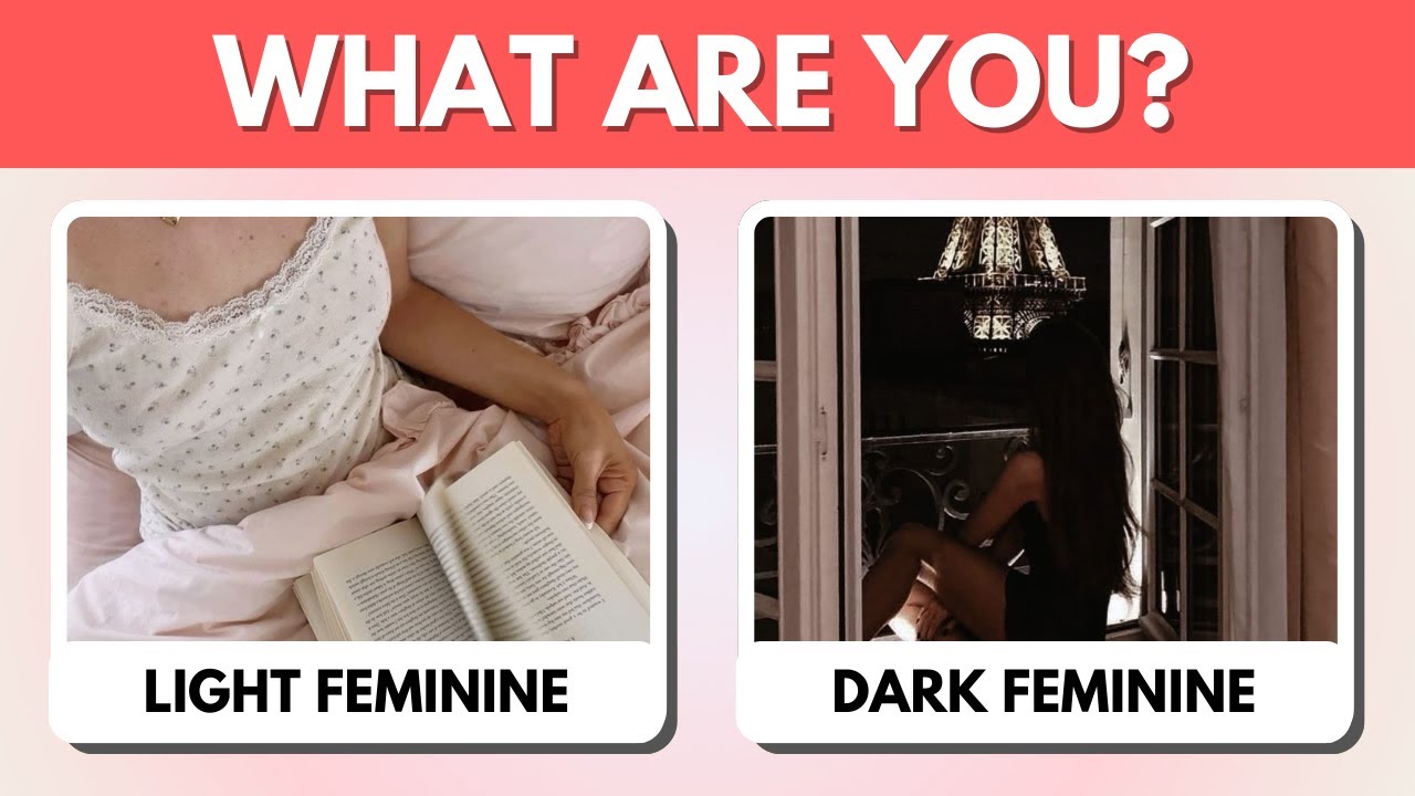 Are You LIGHT FEMININE or DARK FEMININE? | Aesthetic Personality Quiz
