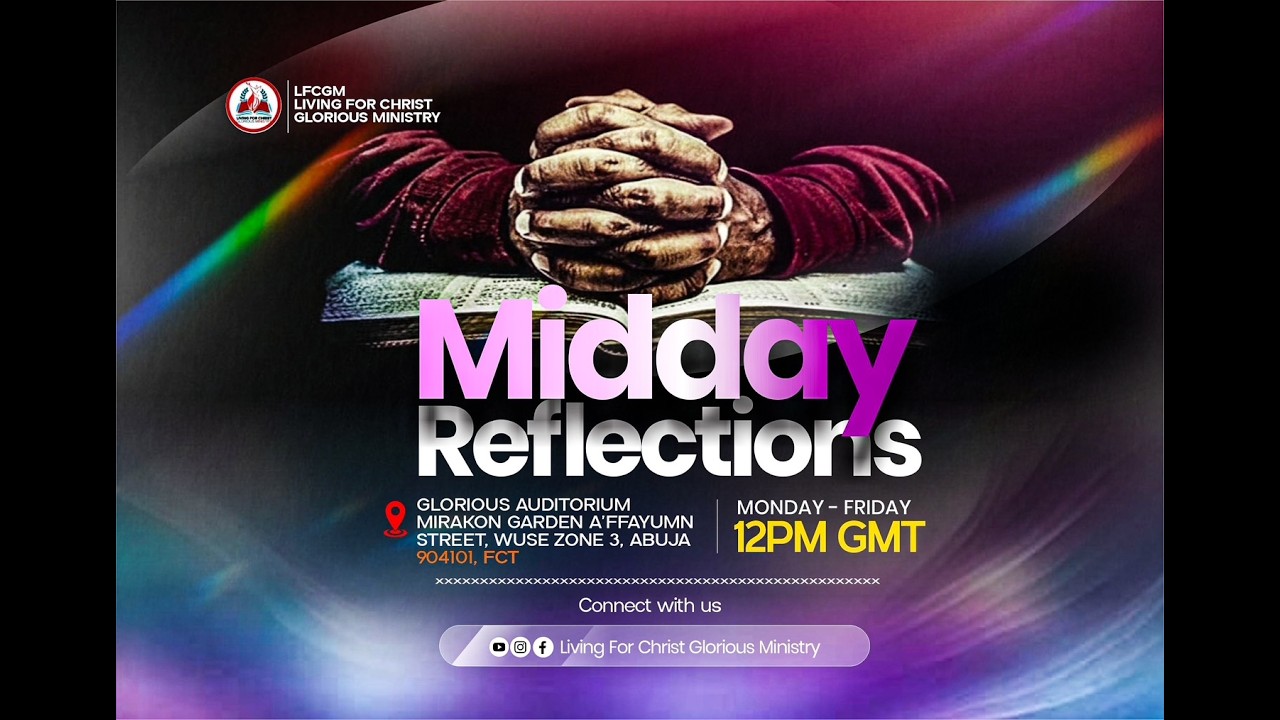 🔴LFCG MINISTRY | MIDDAY REFLECTIONS 🔥
