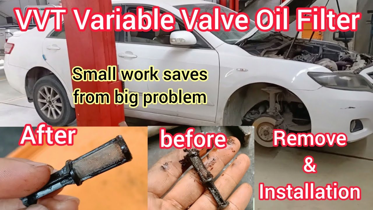 2AZ-FE 2.4L Engine VVTi Variable Valve Oil Filter Replacement And Cleaning Of Toyota Camry