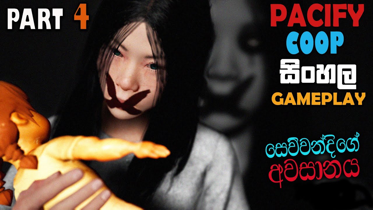 PACIFY SINHALA COOP GAMEPLAY PART 4 || THE END???