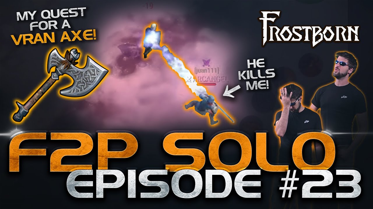 Searching for a VRAN AXE in PvP Tombs! Frostborn F2P Solo Series. Ep. 23 - JCF
