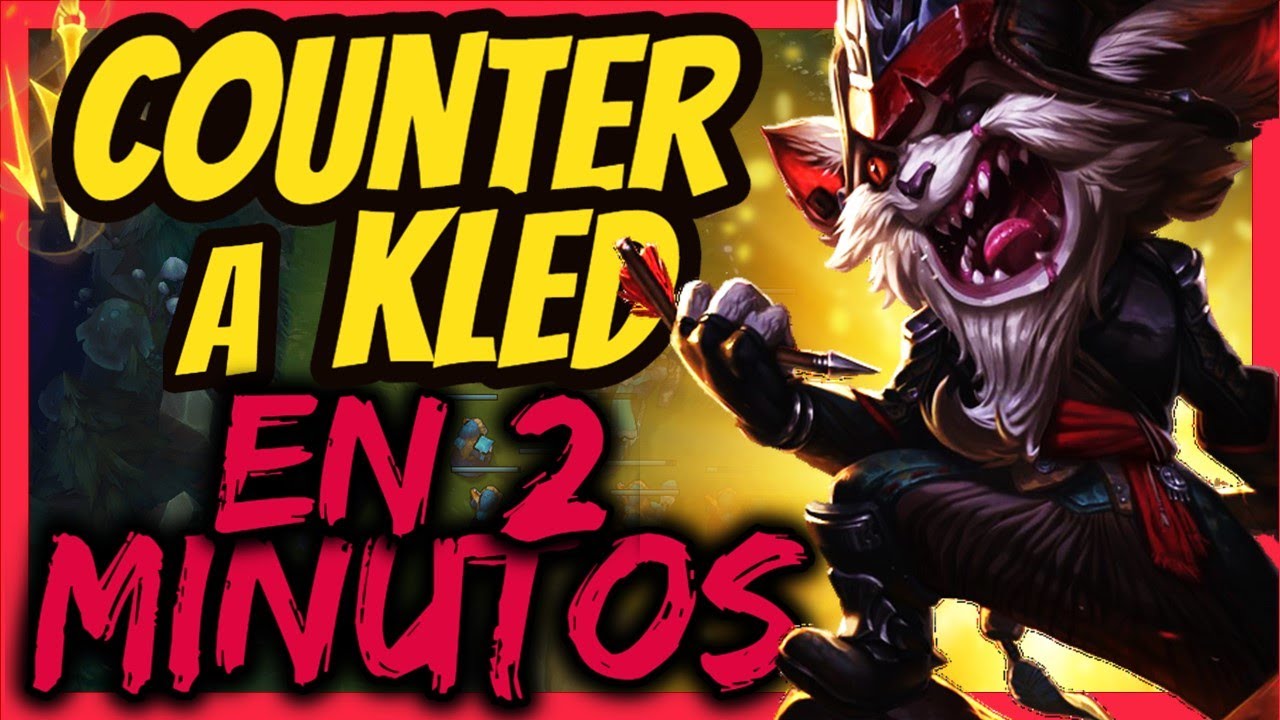 Counter a Kled ¡EN 2 MINUTOS!