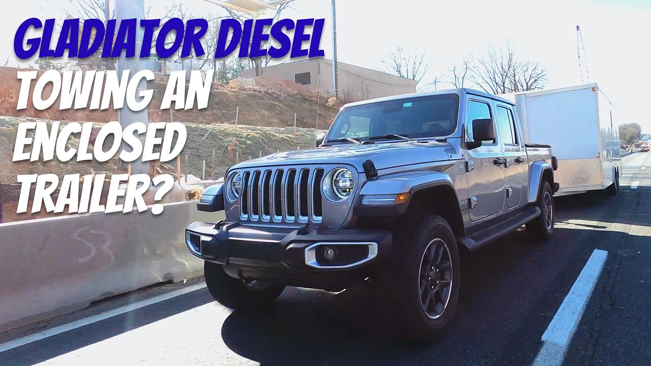 2021 Jeep Gladiator EcoDiesel Towing Review: Enclosed Trailer Possible or Too Much?