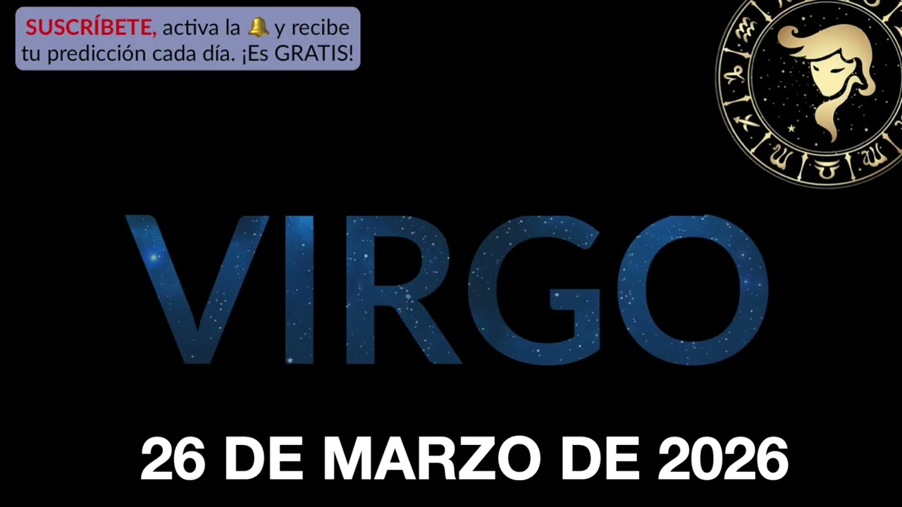 Hor&oacute;scopo Diario - Virgo - 26 de Marzo de 2026.