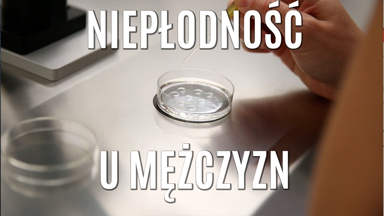Niepłodność u mężczyzn | PolnaTV