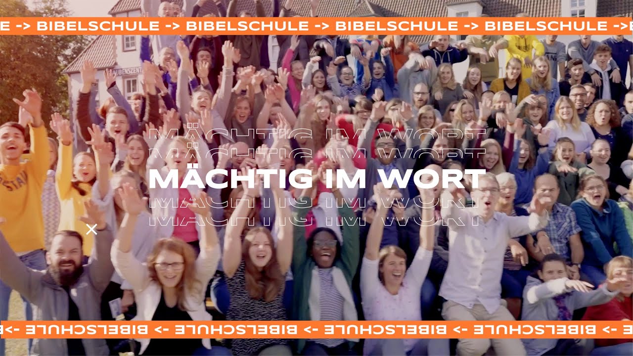 Bibelschule &ndash; M&auml;chtig im Wort, brennend im Geist