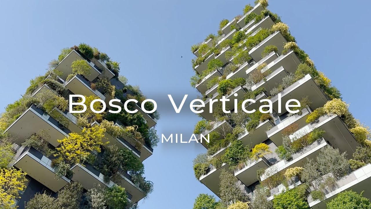 Introducing the Bosco Verticale in Milan