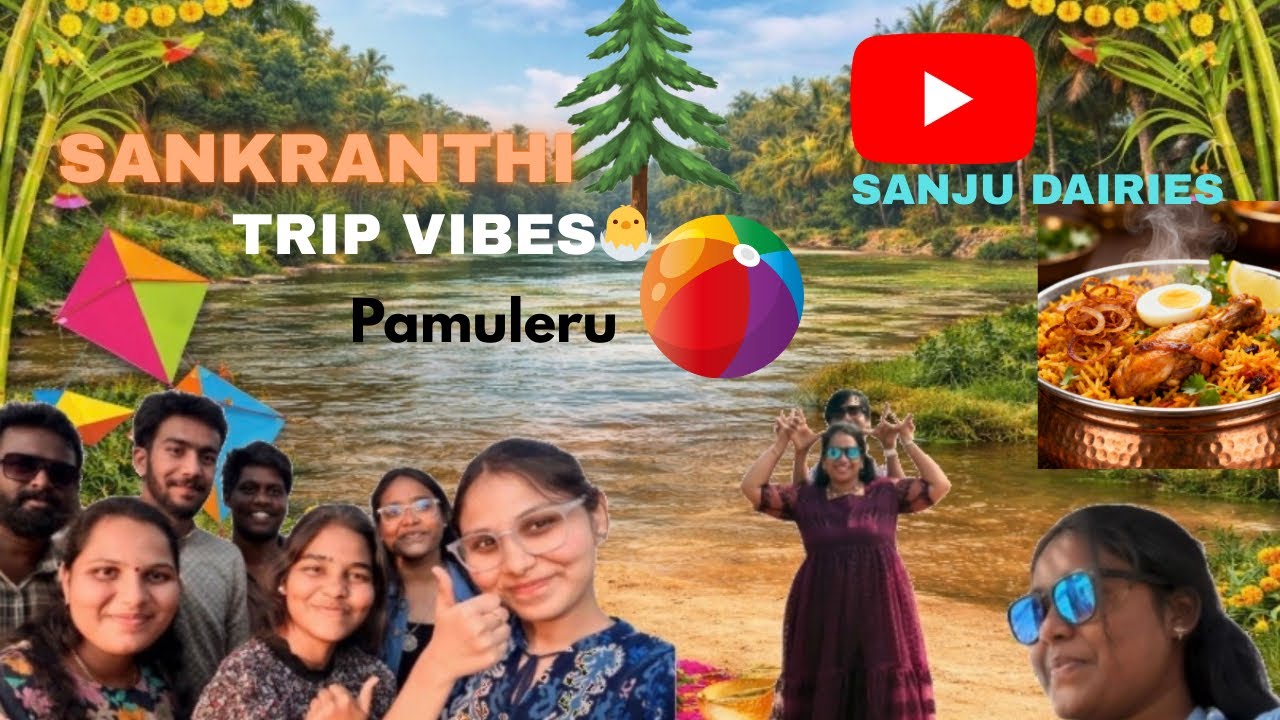 Sankranthi Trip to Pamuleru – Fun, Food & Nature Vibes 🌴”