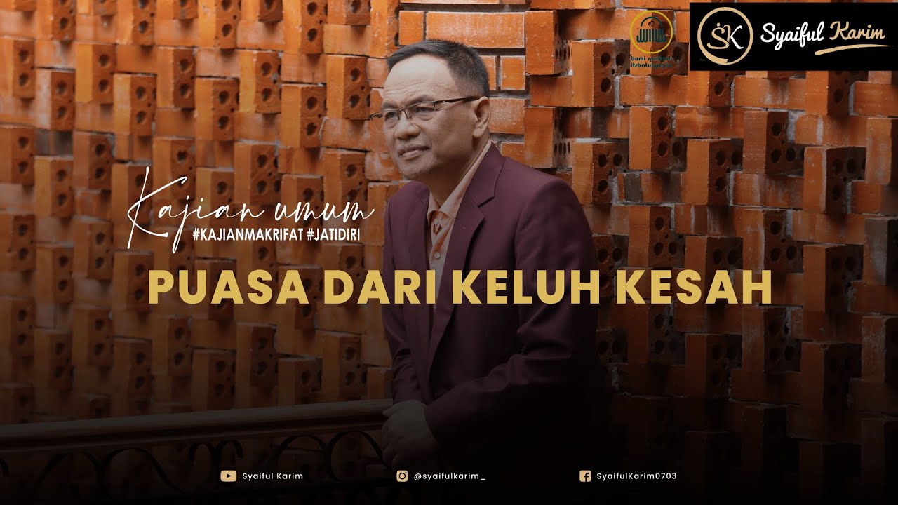 KAJIAN UMUM | PUASA DARI KELUH KESAH | 29 April 2023