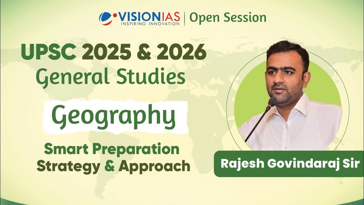 General Studies: Smart Preparation Strategy & Approach I Geography I UPSC 2025 & 2026