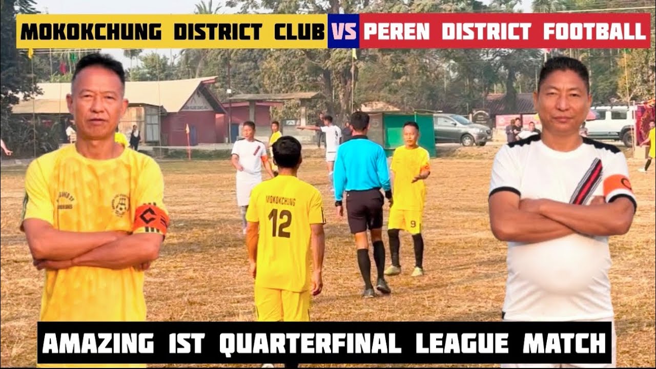 Mokokchung District 🆚 Peren District || 1st Quarterfinal match 13th Nagaland Veteran Football Tourna