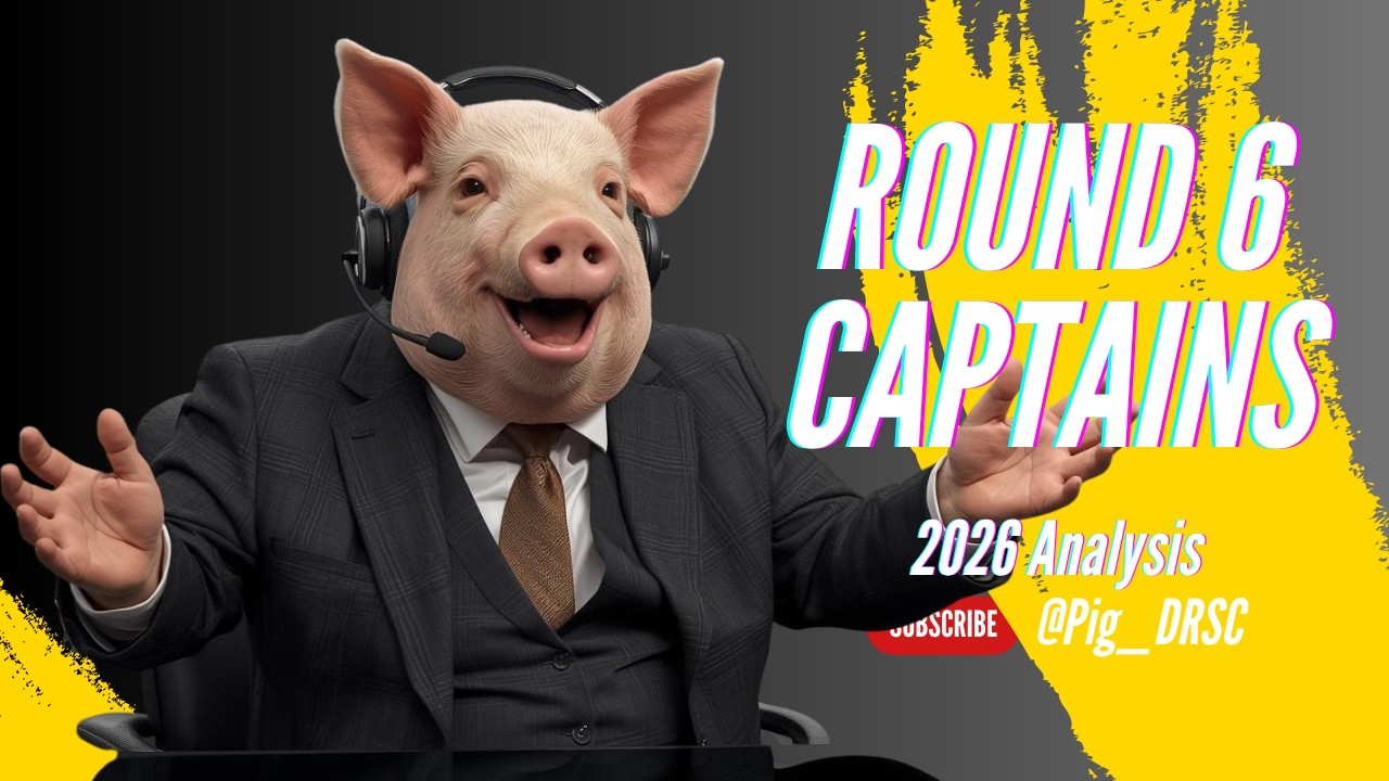 Pig&rsquo;s *ROUND 6* Captaincy Options | AFL SuperCoach 2026