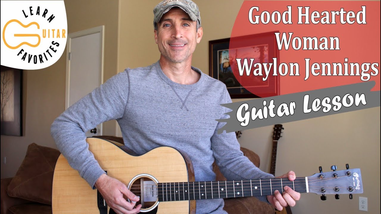 Good Hearted Woman - Waylon Jennings - Guitar Lesson | Tutorial