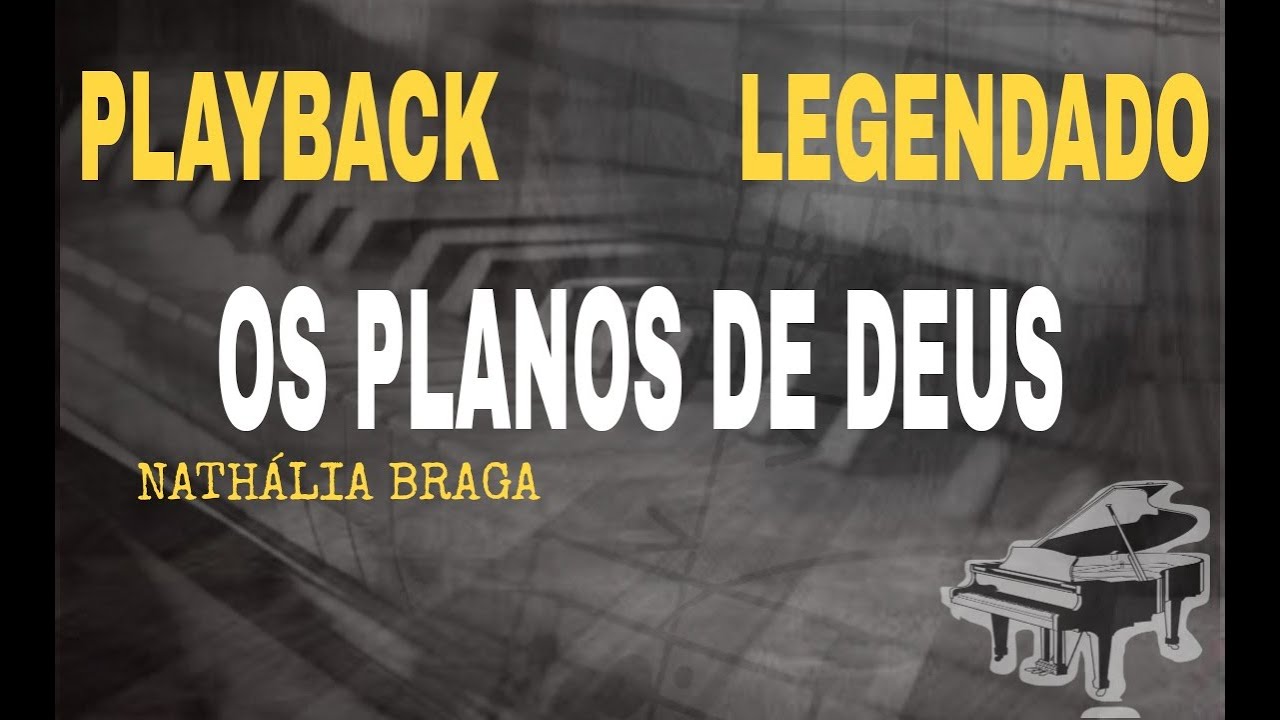 Playback - Os Planos De Deus Versão Nathália Braga #ComLegenda