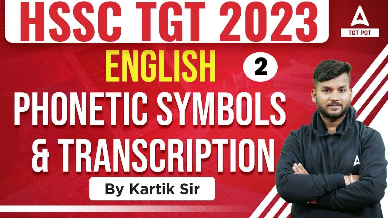 HSSC TGT 2023 I  English I Phonetic Symbols & Transcription  #2 Kartik Sir