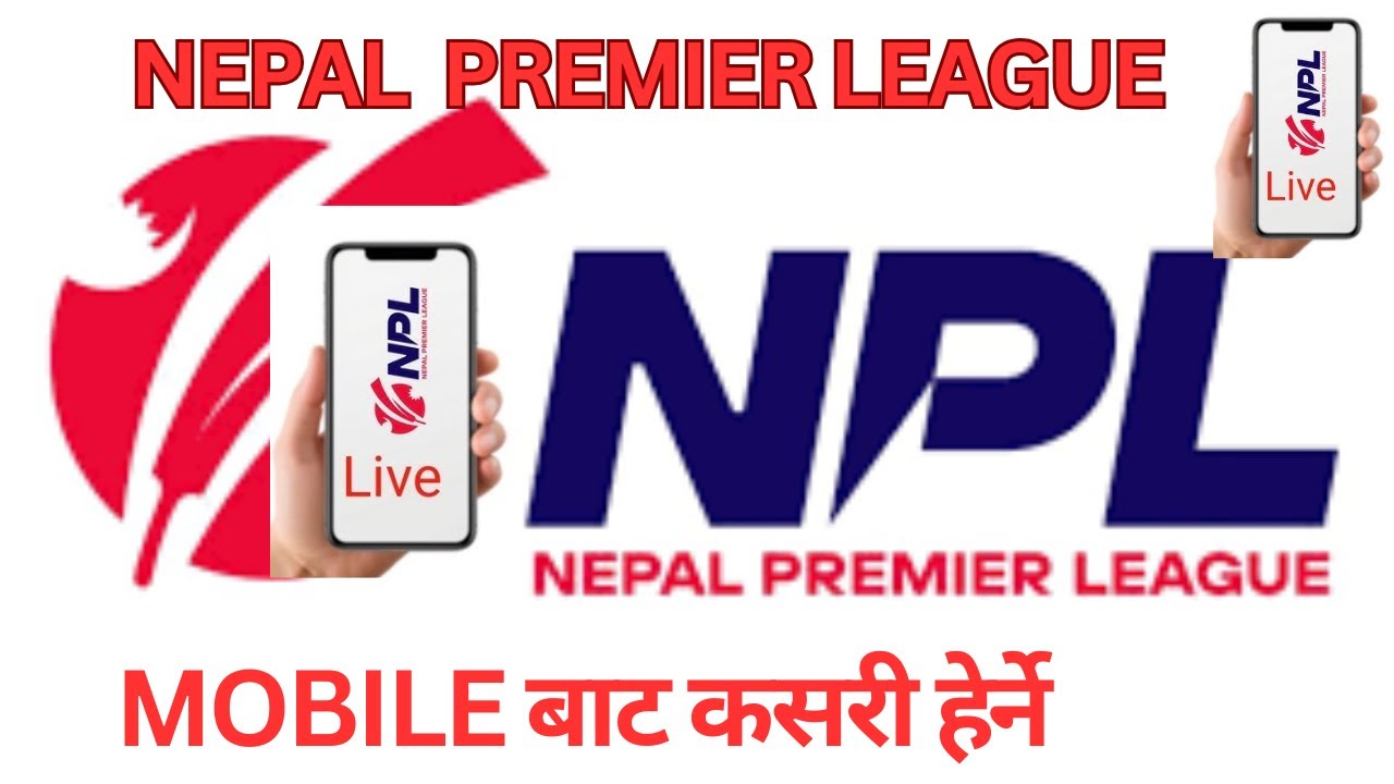 HOW TO WATCH NEPAL PRIMER LEAGUE FROM MOBILE. HOW TO WATCH LIVE STREAMING NPL FROM MOBILE PHONE.