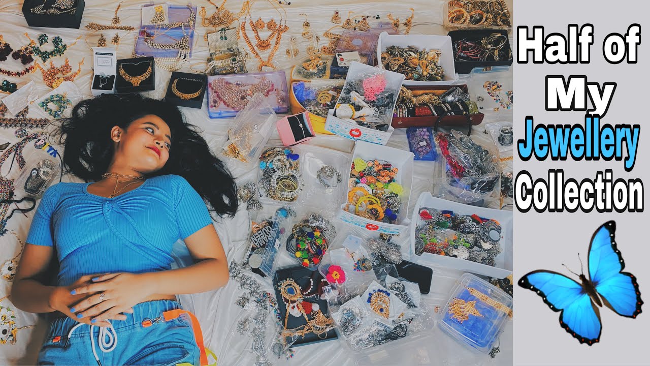 Half of my jewellery collection 🦋🦋 ~Sumedha bhattacharyya